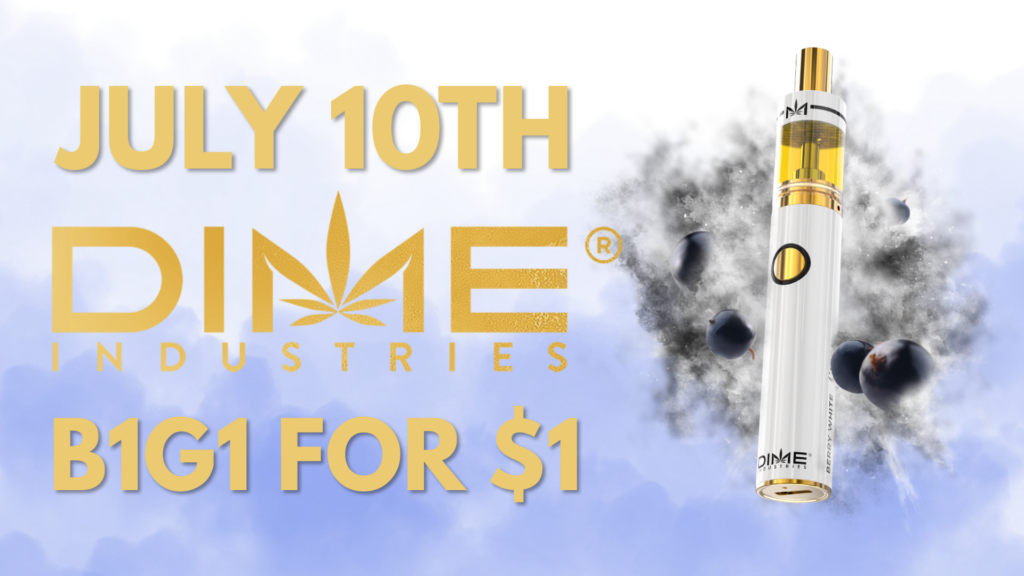"Promotional graphic for DIME Industries featuring a white and gold cannabis vape cartridge with blueberry imagery and smoke effects. Text reads 'July 10th' and 'DIME Industries B1G1 for $1,' advertising a buy one, get one for $1 vape promotion at White Mountain Health Center." For stricter accessibility (recommended for ADA compliance), keep it under ~125 characters: "DIME Industries July 10th promotion: Buy one vape, get a second for $1, featuring a white and gold vape cartridge with blueberries."